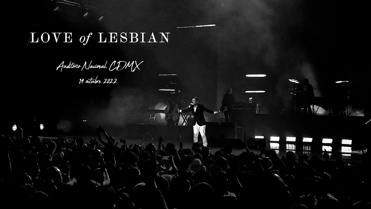 Love of Lesbian | Auditorio Nacional, CDMX | 14 Octubre 2022
