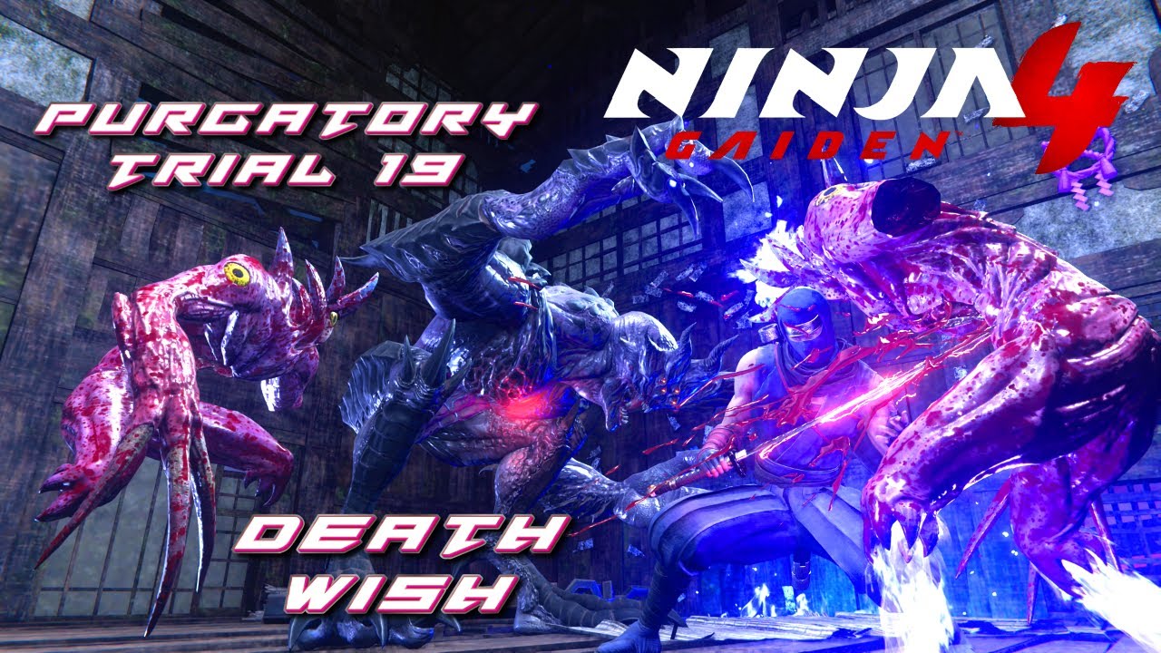 Ninja Gaiden 4 - Purgatory Trial 19 Death Wish - Ryu - 25% Health - Master Ninja Rank