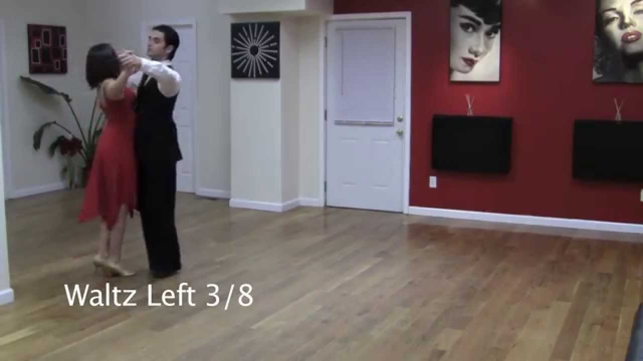 How To Dance Waltz Three Eighths Turns Left