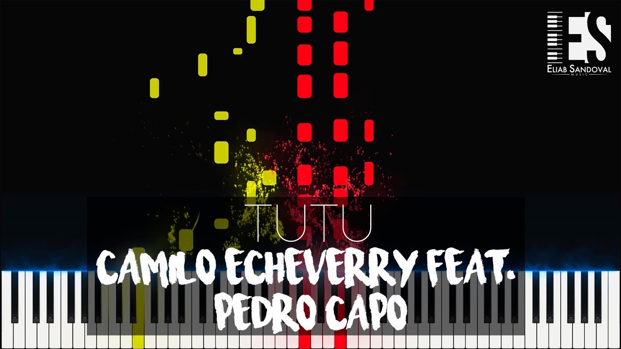 Tutu  - Camilo Echeverry, Feat. Pedro Capó (Piano Tutorial) | Eliab Sandoval