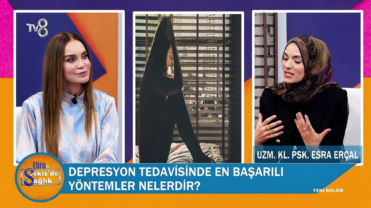 DEPRESYONDA OLDUĞUMUZU NASIL ANLARIZ?  TV8 SEKİZDE SAĞLIK PROGRAMI - EBRU ŞALLI - ESRA ER&Ccedil;AL