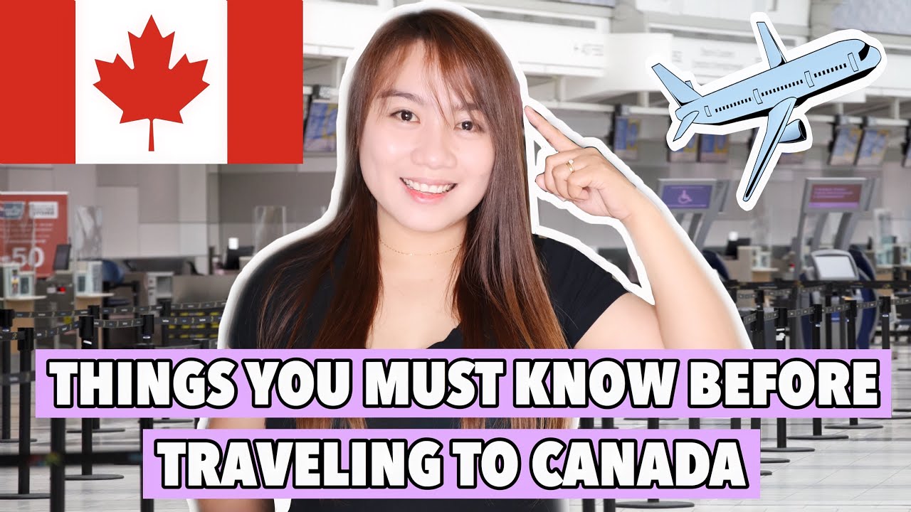 THINGS TO KNOW BEFORE TRAVELING TO CANADA 2021 | TRAVEL RESTRICTIONS IN CANADA