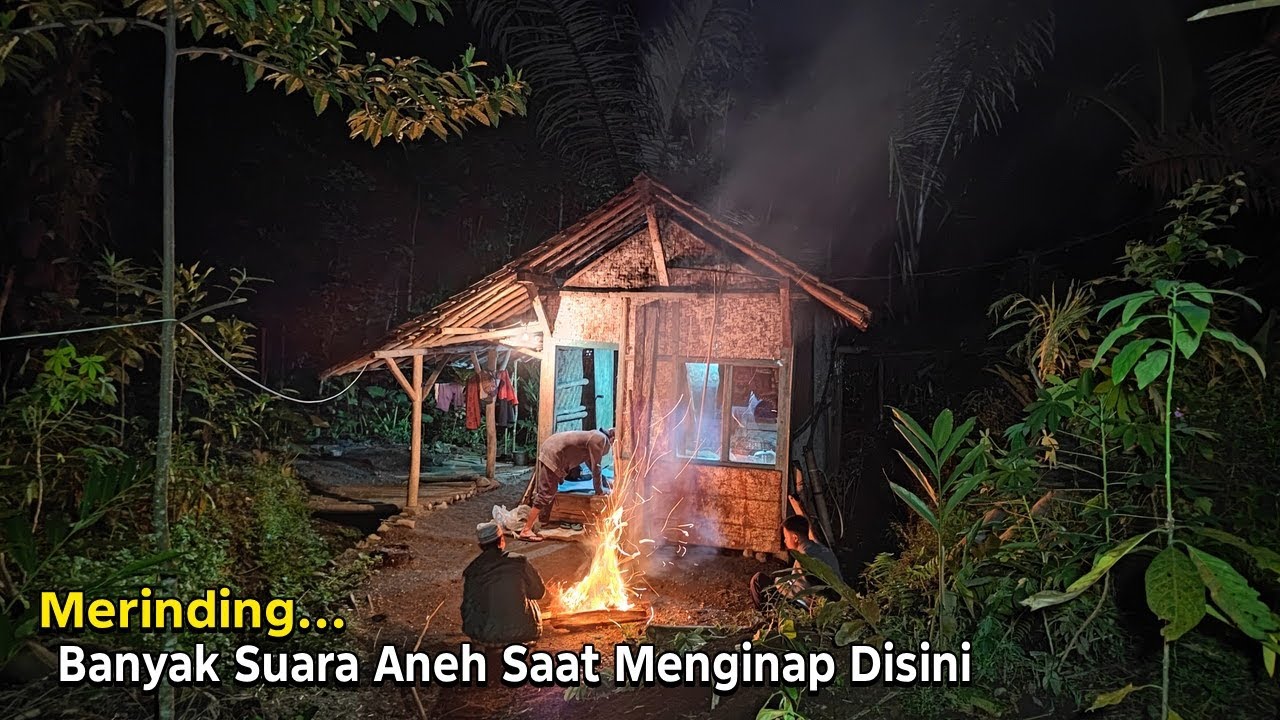 Malam Mencekam.. Saat Menginap di Rumah Pasutri Pemberani Yang Tinggal di Hutan