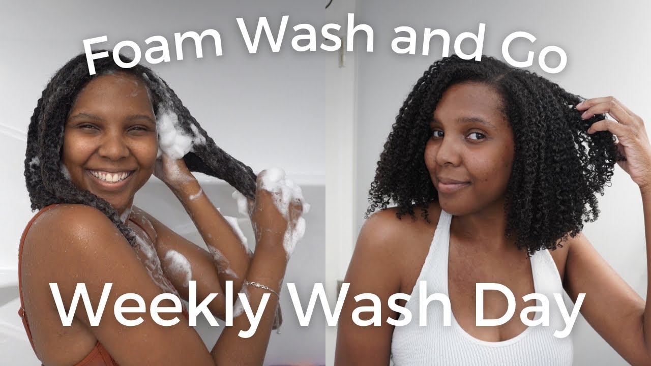 Weekly Wash Day: Foam Wash and Go | No Oils or Butters