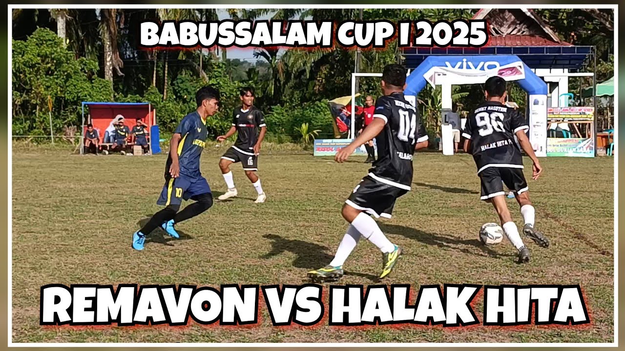 Remavon VS Halak Hita | Babussalam Cup I 2025 | Rokan Hulu