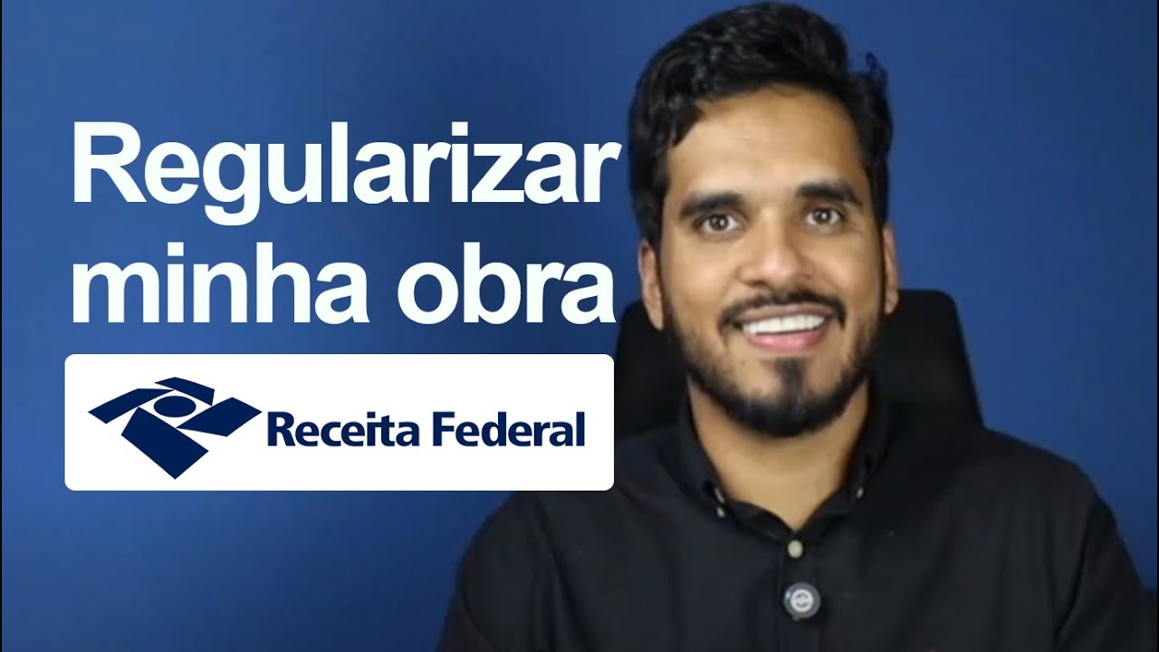 Como regularizar a obra na Receita Federal