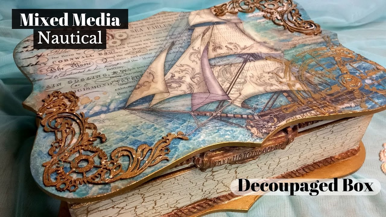 Mixed Media Nautical| Decoupaged Box | featuring Songs of the Sea Collection | Stamperia