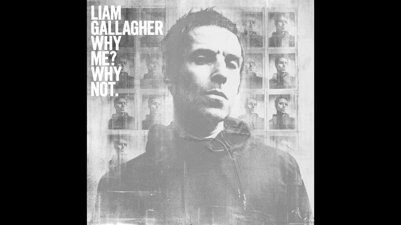 WHY ME? WHY NOT. - LIAM GALLAGHER (SUBTITULADO ESPAÑOL)