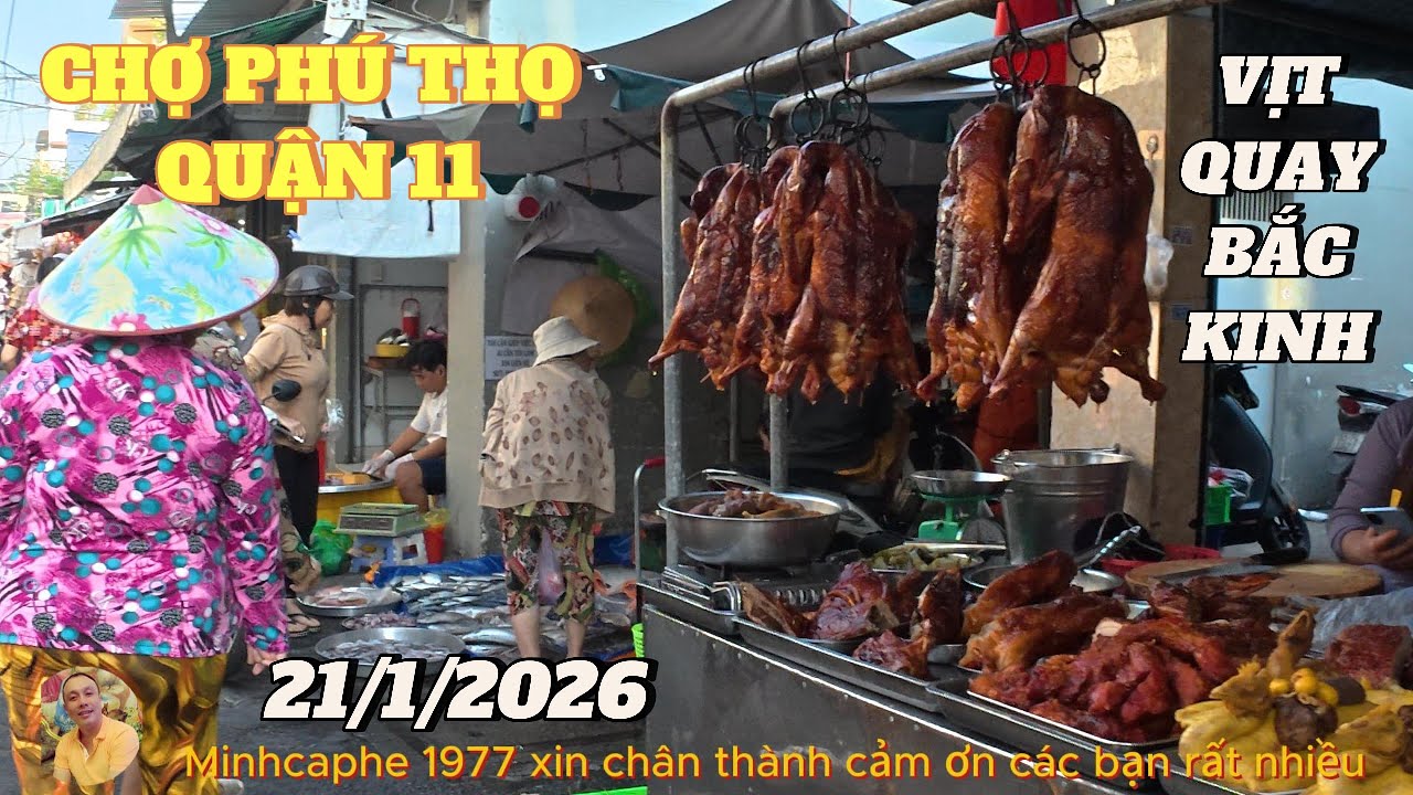 CHỢ PHÚ THO,..ĐƯỜNG LÃNH BINH THĂNG...QUẬN 11.....21/1/2026
