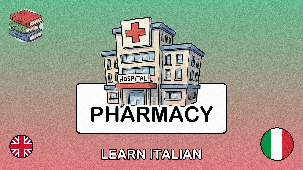 🇬🇧&rarr;🇮🇹 Learn Italian - At the Pharmacy