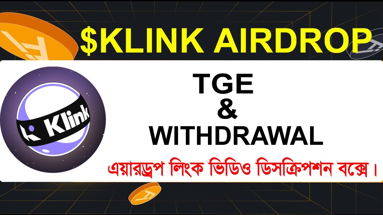 KLINK Airdrop TGE & Withdraw Update