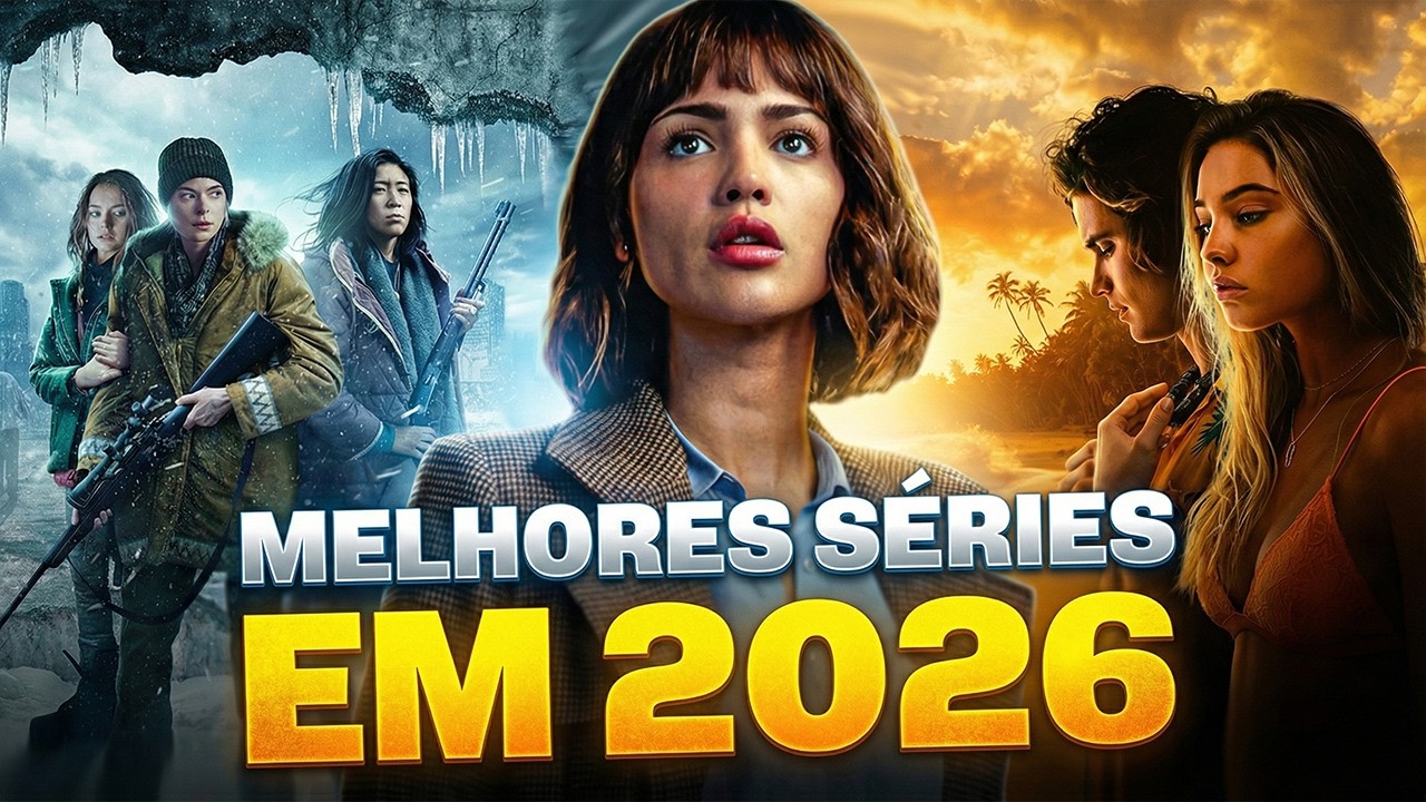 5 MELHORES S&Eacute;RIES PARA ASSISTIR EM 2026!