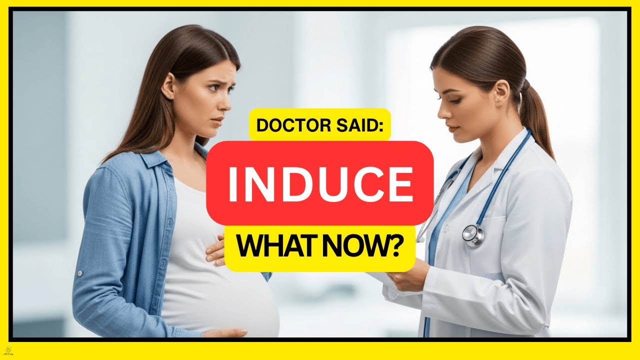 Doctor Recommended Induction? Don't Panic—Here's What Happens