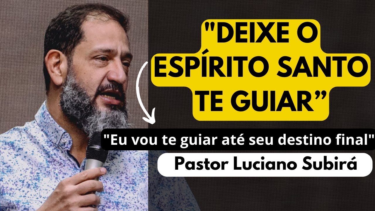 SEM O ESPÍRITO SANTO NADA ACONTECE/PASTOR LUCIANO SUBIRÁ
