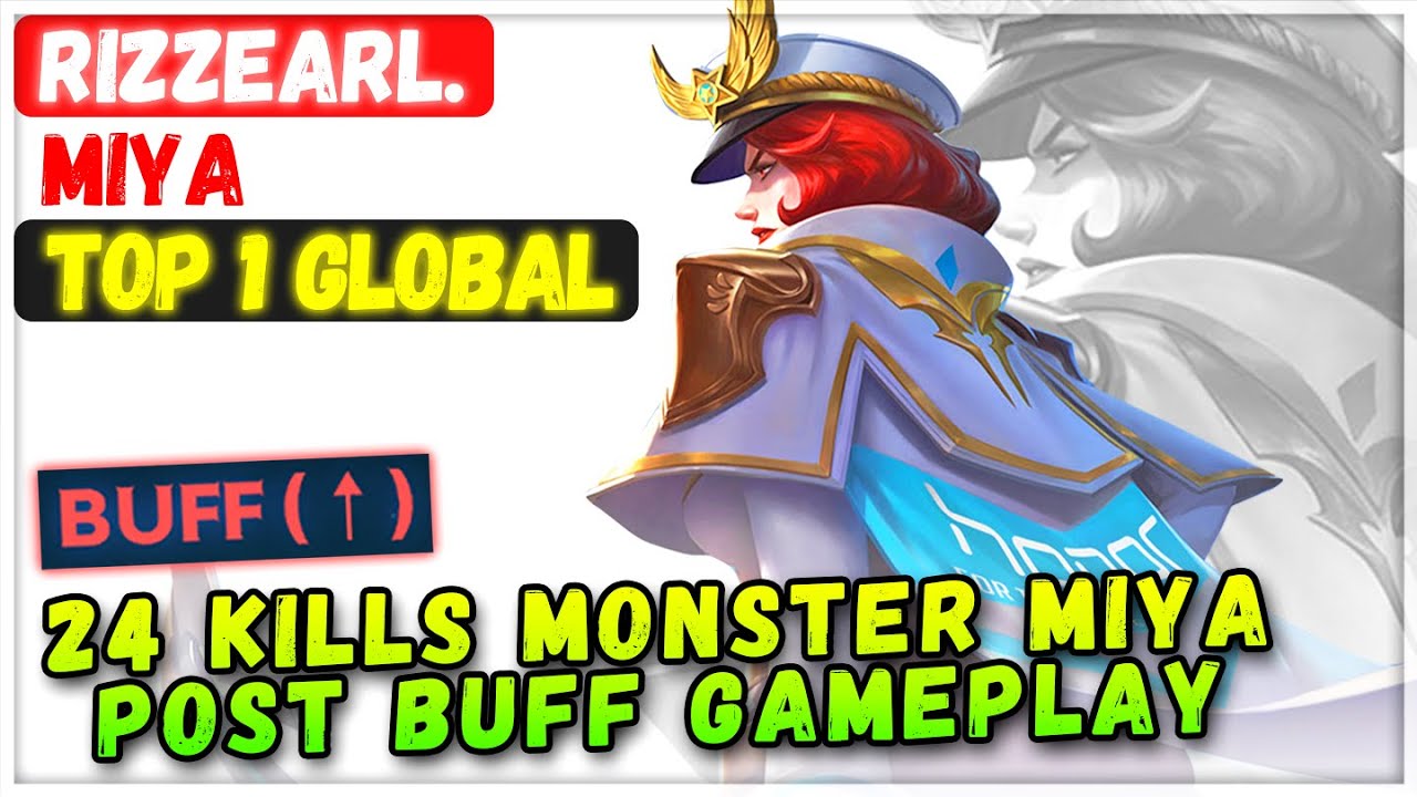 24 Kills Monster Miya Post Buff Gameplay [ Top 1 Global Miya ] RizzEarl. - Mobile Legends Build