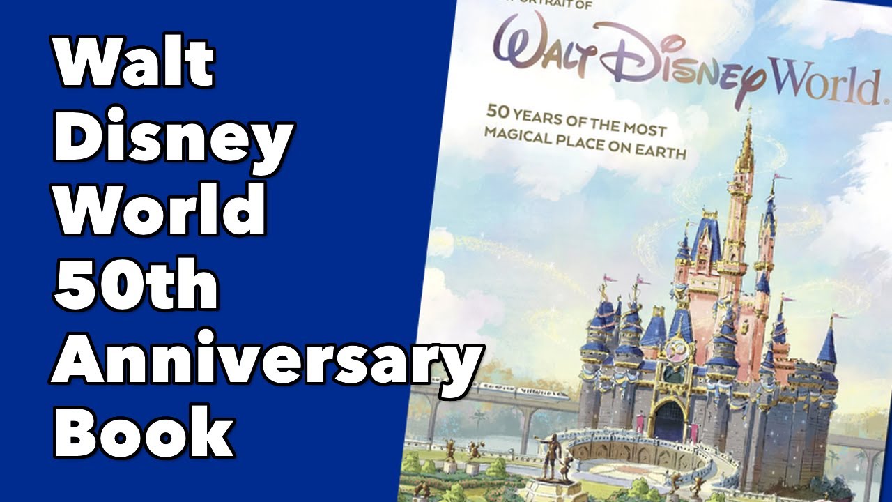 Book Review: A Portrait of Walt Disney World: 50 Years of the Most Magical Place on Earth