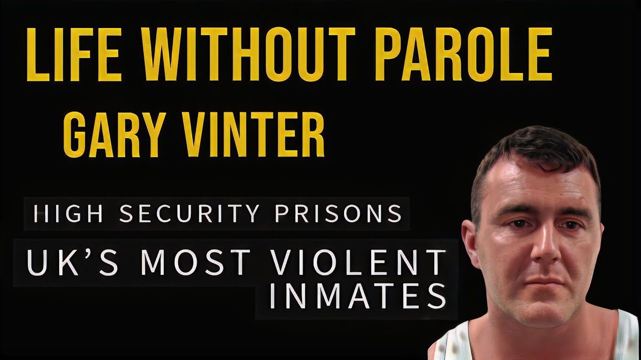 Life Without Parole. Prisoners that will never be released. Gary Vinter.