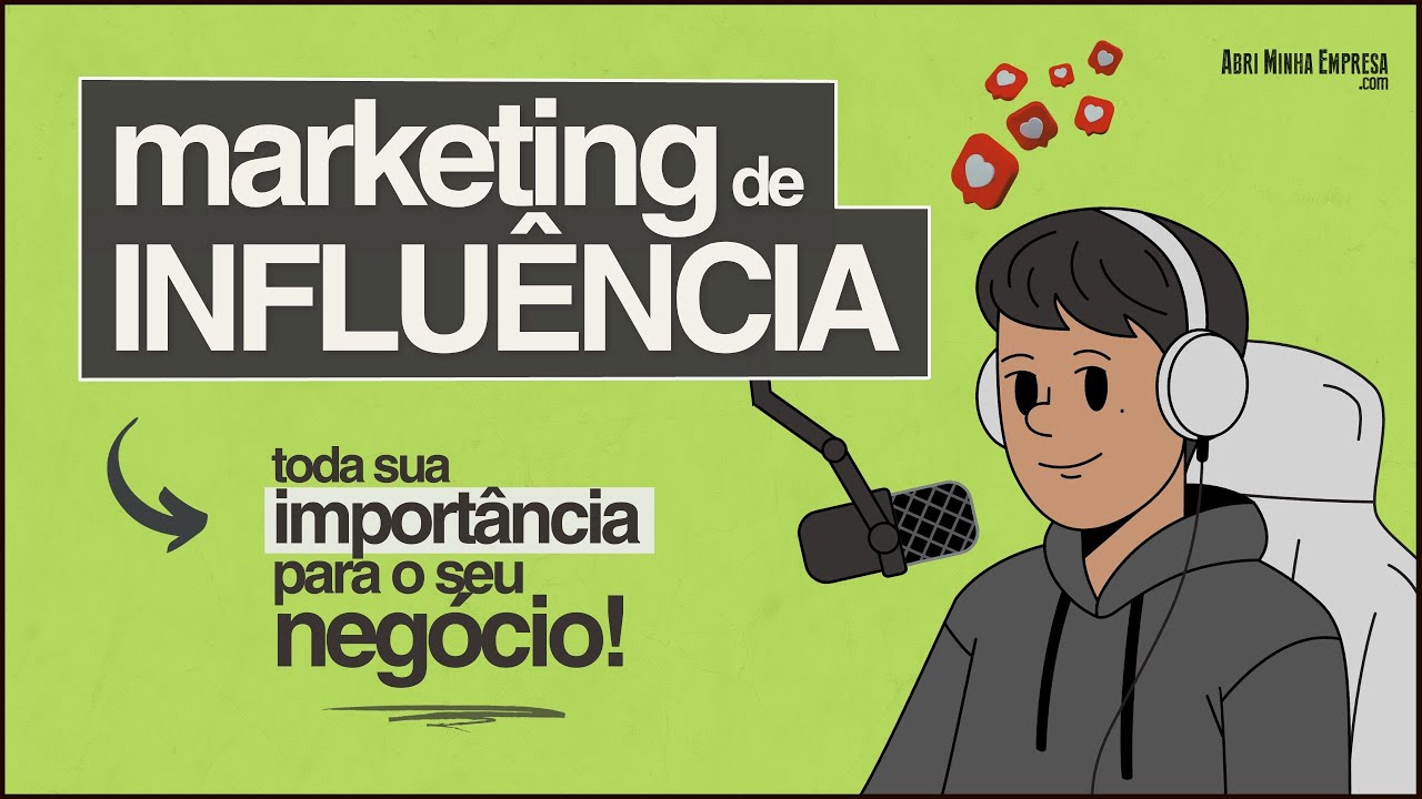 MARKETING DE INFLUÊNCIA O QUE É (Como Trabalhá-lo do Jeito Certo)