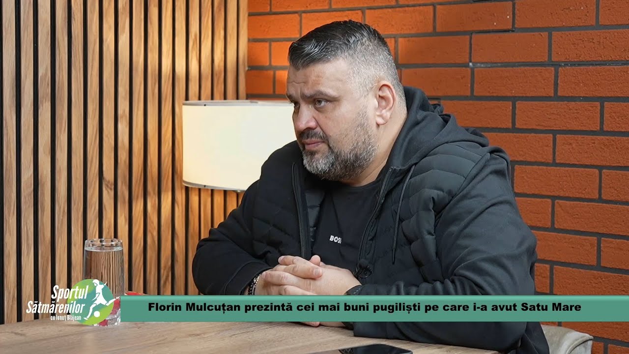 Florin Mulcuțan prezintă cei mai buni pugiliști pe care i-a avut Satu Mare