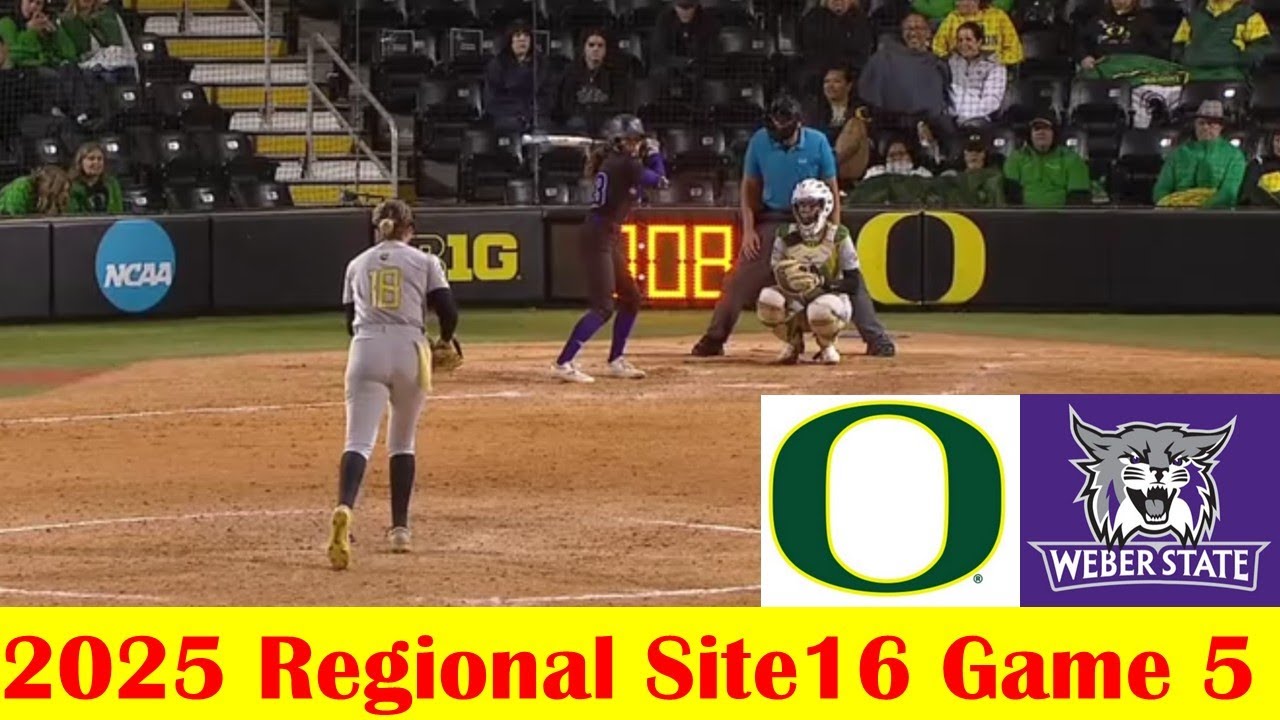 Weber State vs #16 Oregon Softball Game Highlights, 2025 NCAA Regional Site 16 Game 5