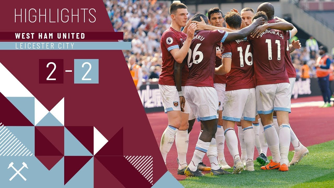 HIGHLIGHTS | WEST HAM UNITED 2-2 LEICESTER CITY