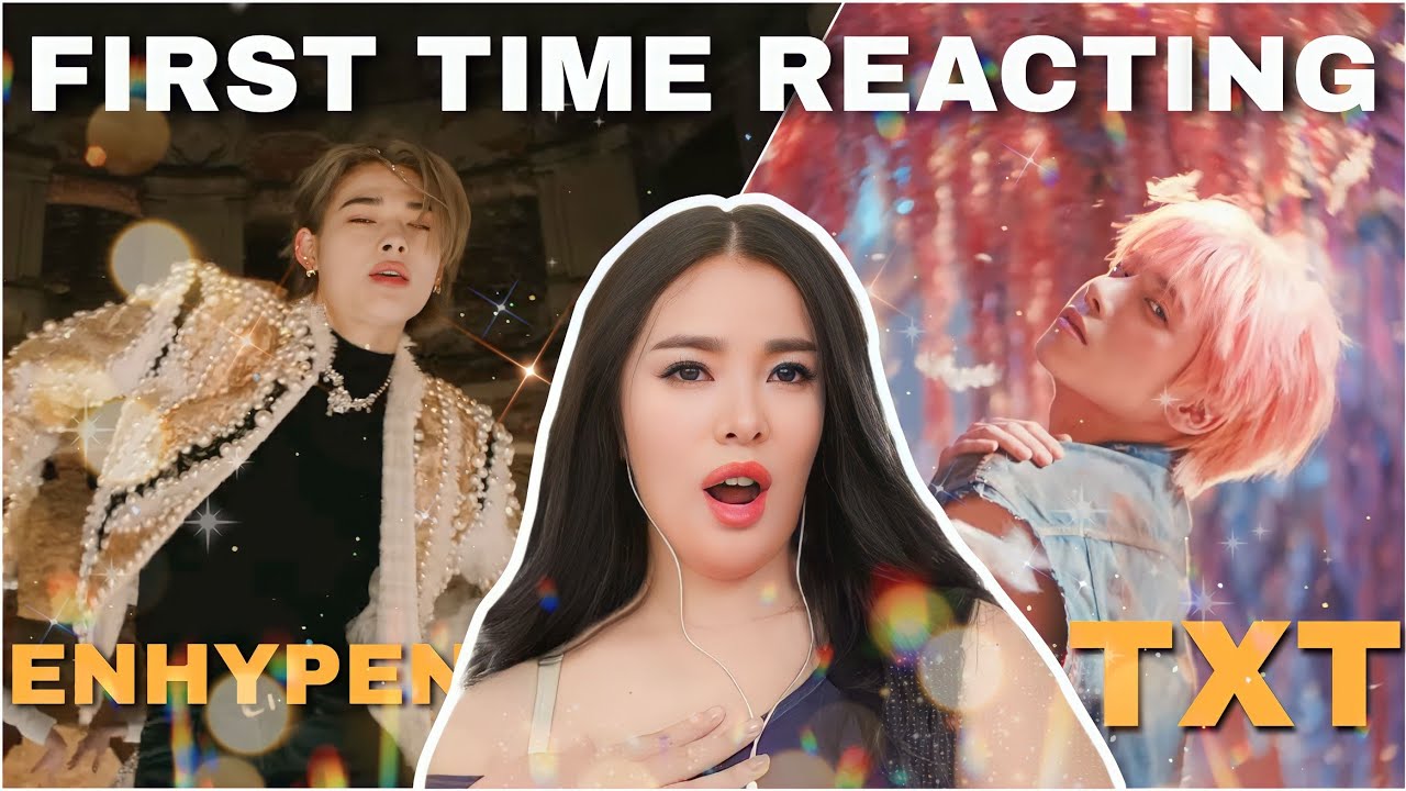 FIRST TIME REACTING TO TXT & ENHYPEN