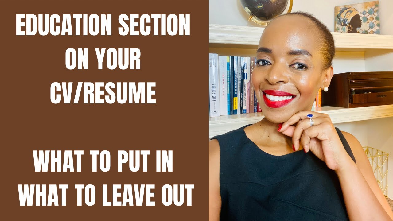 How to Write the Education Section on Your CV | Write an Education Section for Your Resume in 2022