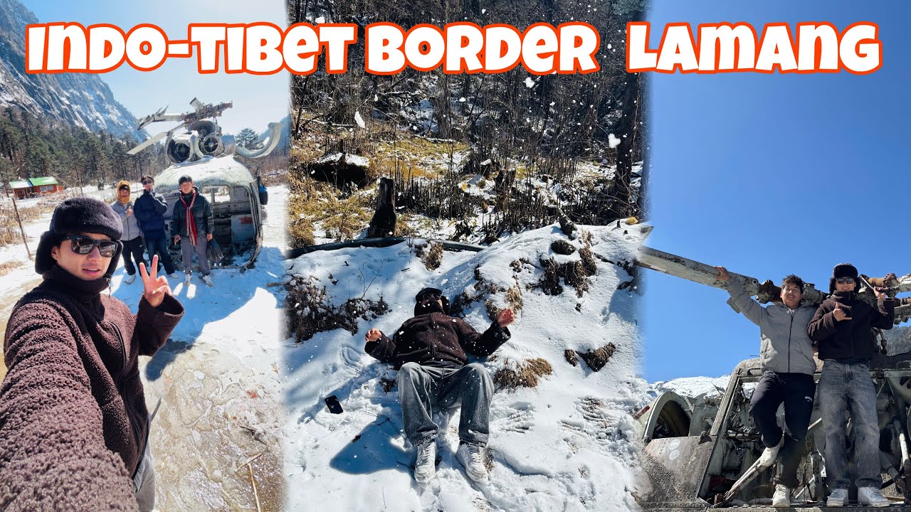 Indo-tibet border lamang pass //vlog//