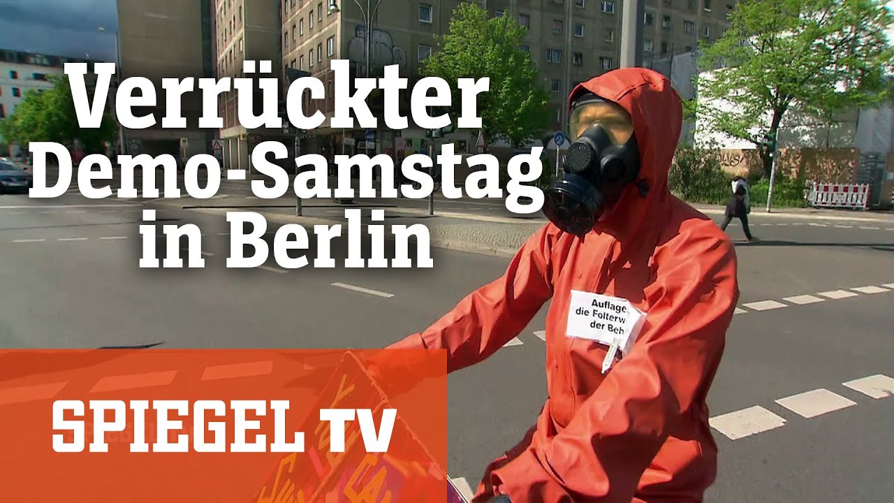 Protest-Wahnsinn (1): Ein ganz normaler, verrückter Demo-Samstag in Berlin | SPIEGEL TV