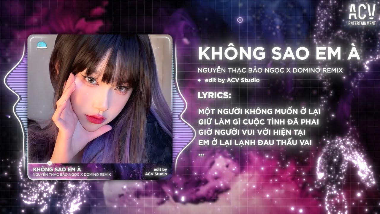 KH&Ocirc;NG SAO EM &Agrave; REMIX - NGUYỄN THẠC BẢO NGỌC x DOMINO REMIX | Vậy L&agrave; C&ocirc; Ta Kh&ocirc;ng Phải Em Đ&uacute;ng Kh&ocirc;ng..