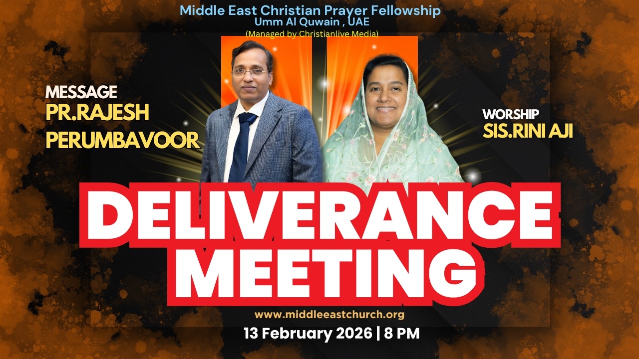 DELIVERANCE MEETING || MIDDLEEAST CHRISTIAN AG CHUCRH || Pr.Rajesh Perumbavoor || Sis.Rini Aji