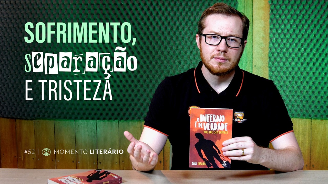 O Inferno é de Verdade | Momento Literário #52