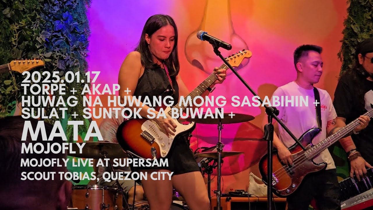 250117 Mojofly - Tanaw Medley + Mata (Live) @ Supersam Scout Tobias