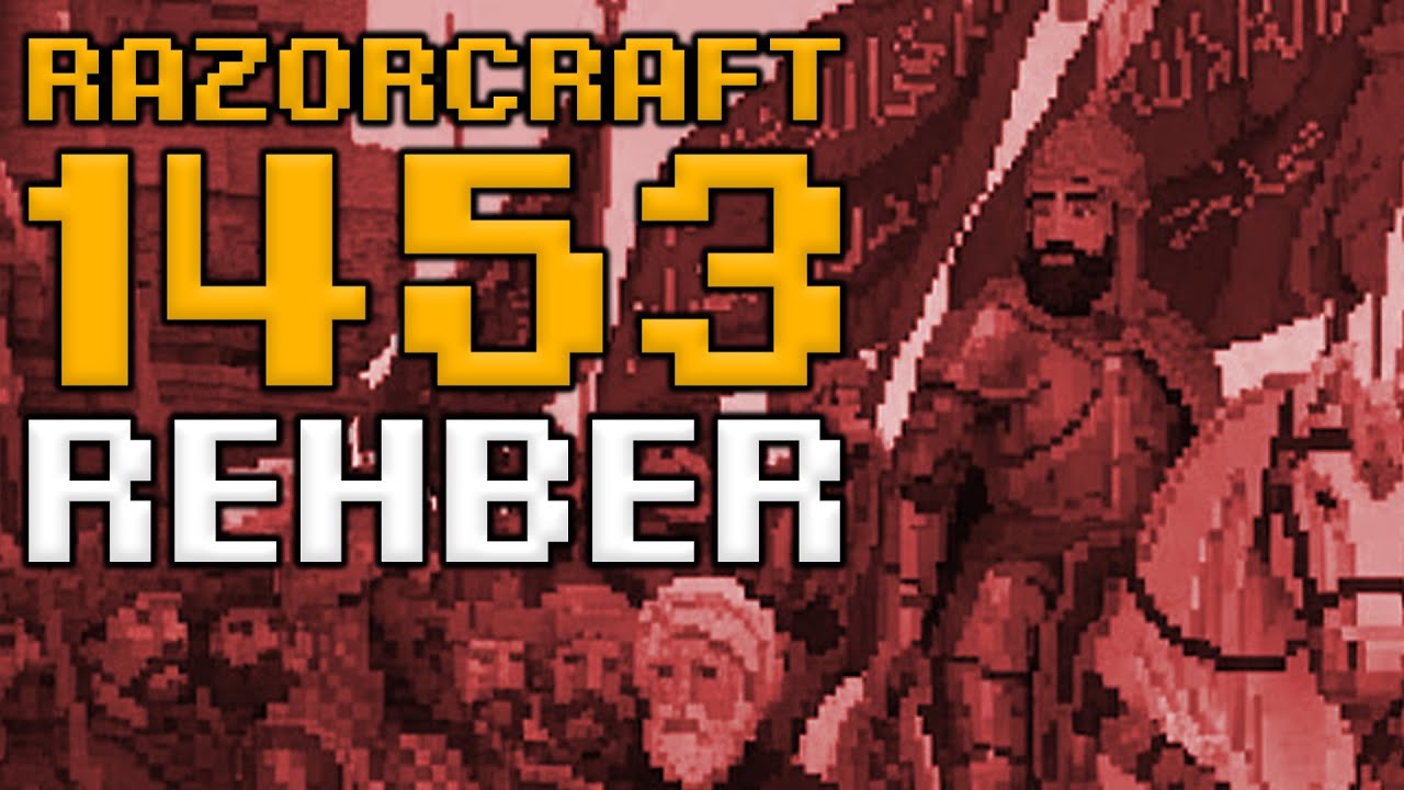 RazorCraft 1453 | Yeni Başlayacaklar İçin Rehber