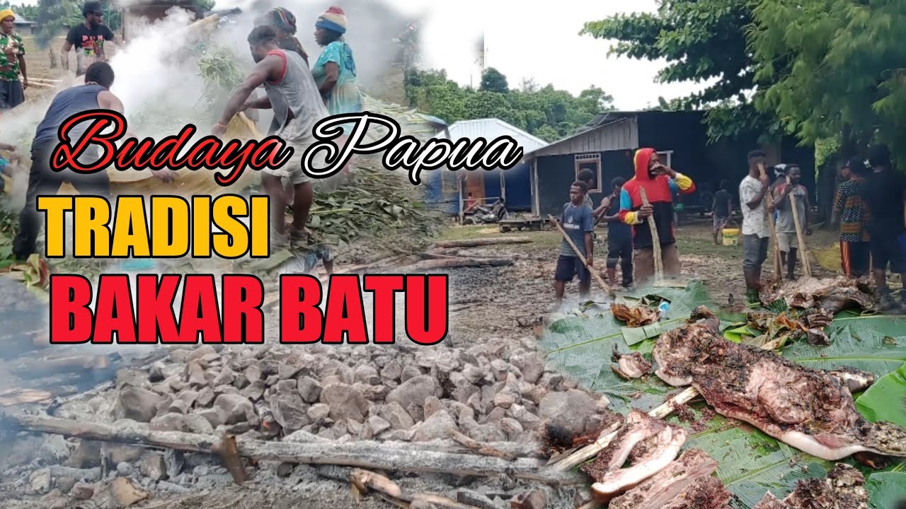 TRADISI BAKAR BATU SUKU DI PAPUA