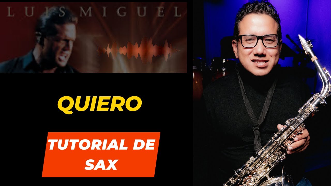 Quiero Tutorial de Sax