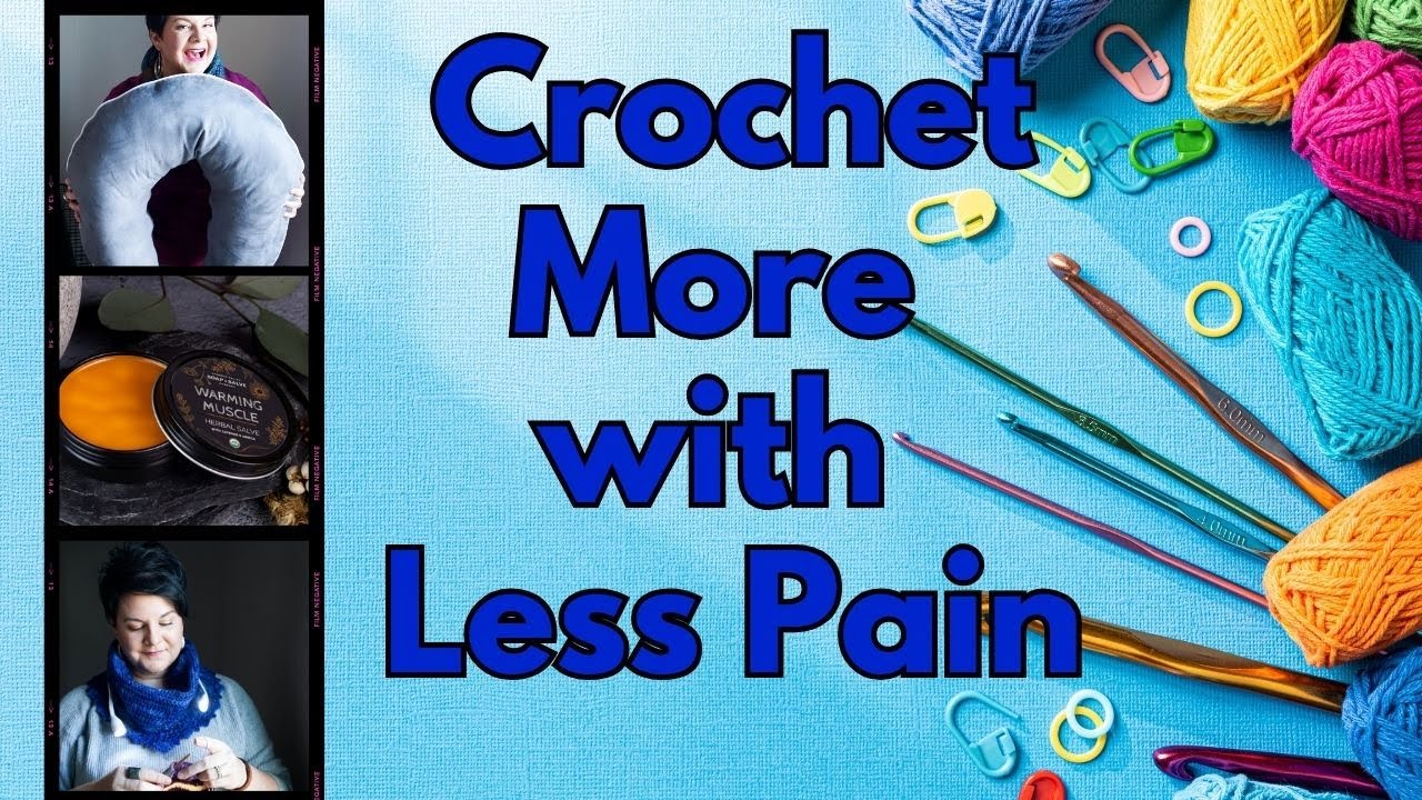 5 Must-Have Products That Help You Crochet Longer (Without Hand Pain!)