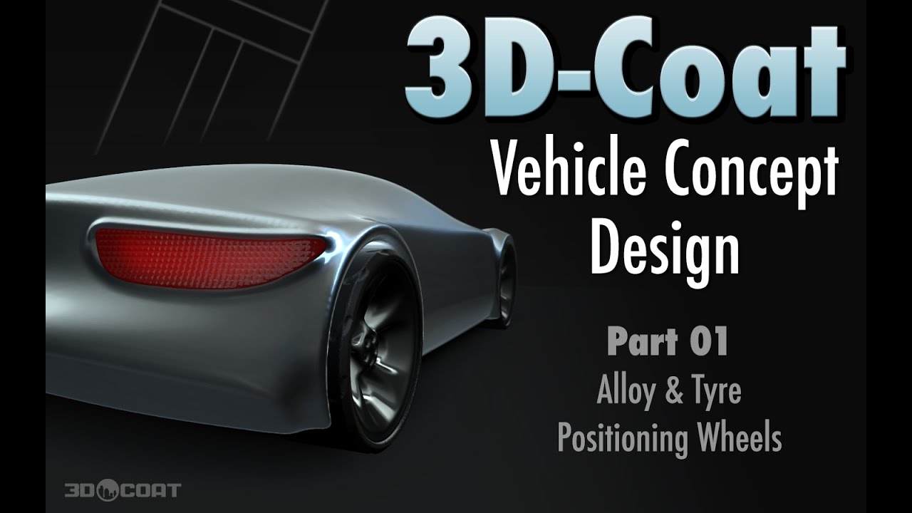 3D-Coat - Vehicle Concept Design Part 01