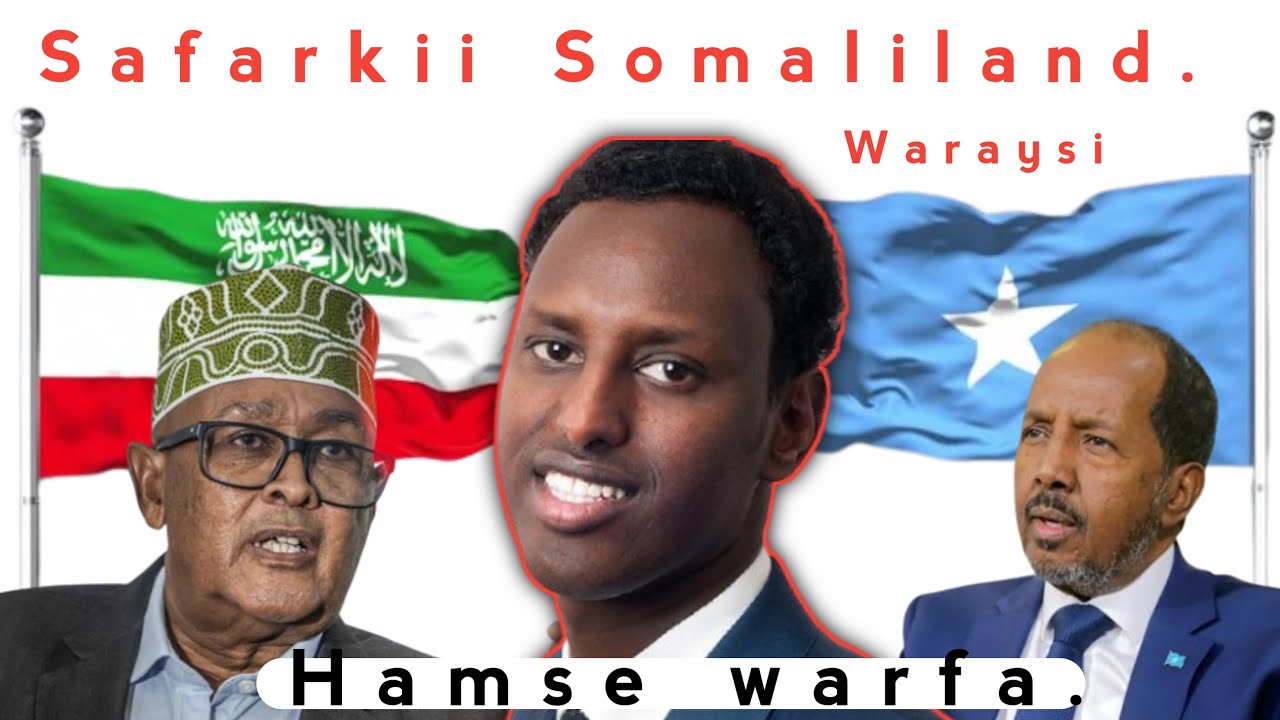 Maxuu Hamse Warfa kala kulmay Safarkiisii Somaliland, waraysi