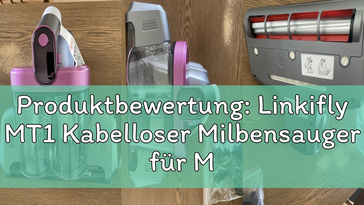Produktbewertung: Linkifly MT1 Kabelloser Milbensauger f&uuml;r Matratzen, 18Kpa Matratzenreiniger mit 25