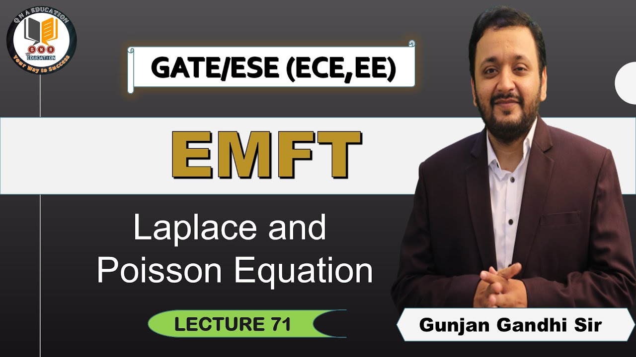 EMFT | Lec  71 | Laplace and Poisson Equation