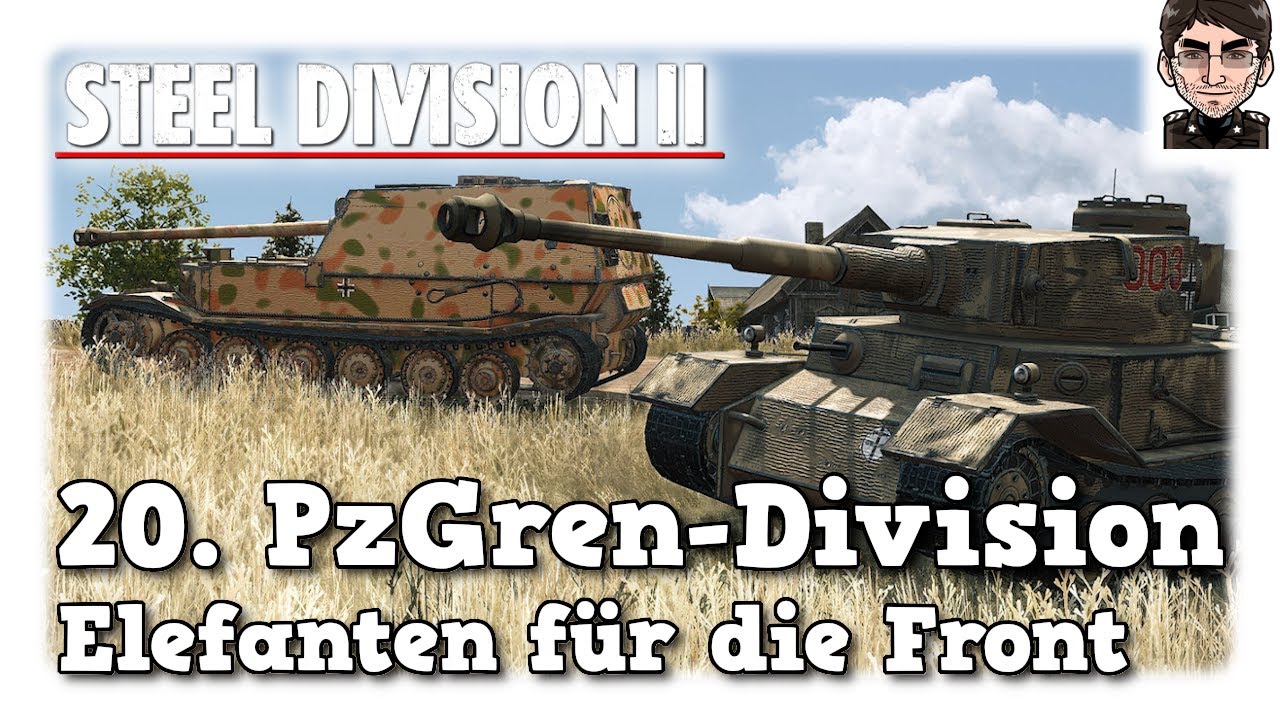 Steel Division 2 - 20. Panzergrenadier-Division - Elefanten für die Front