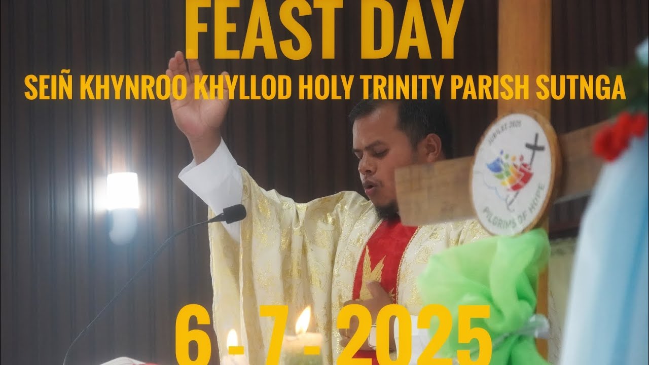 Seiñ khynroo khyllod holy trinity parish sutnga feast day.