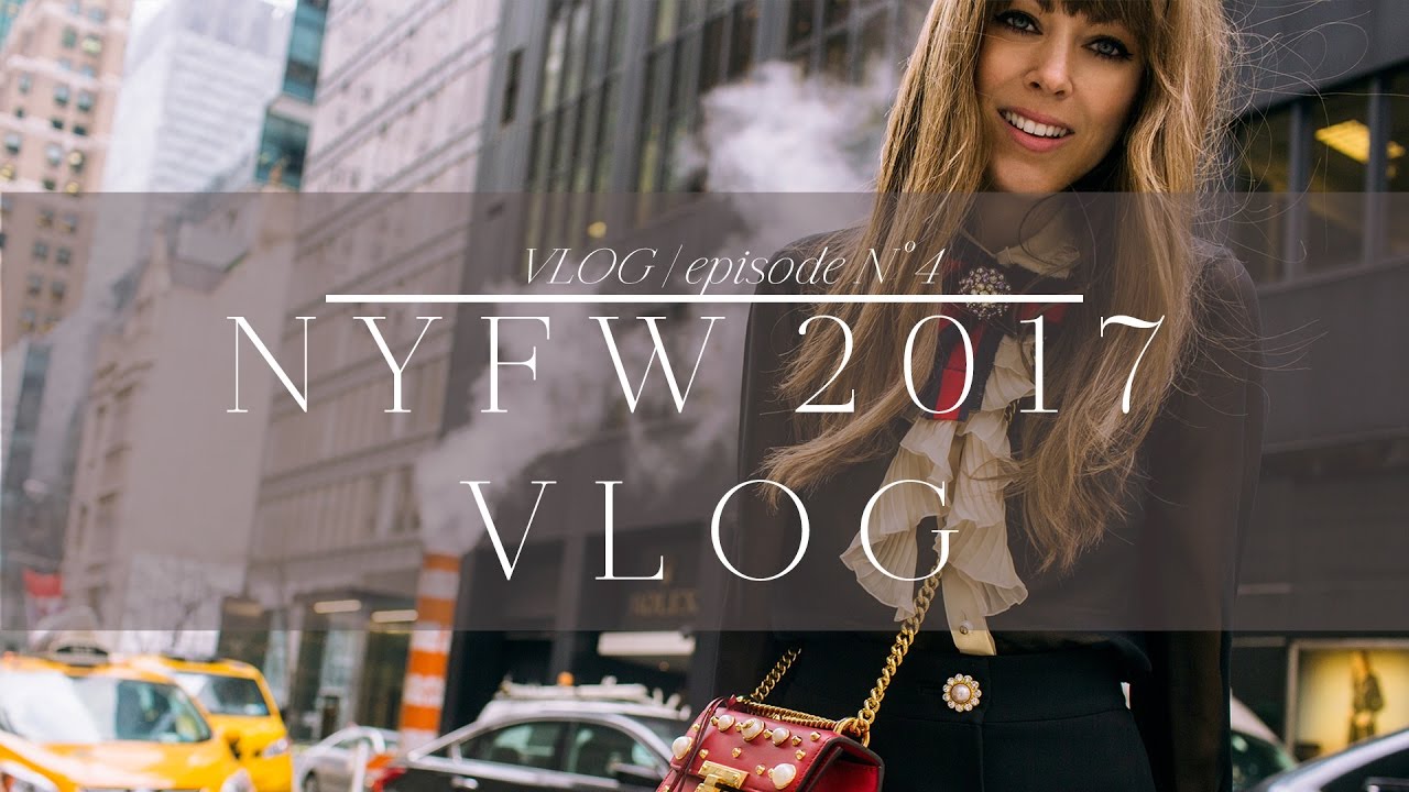 Vlog | NYFW Fall 2017