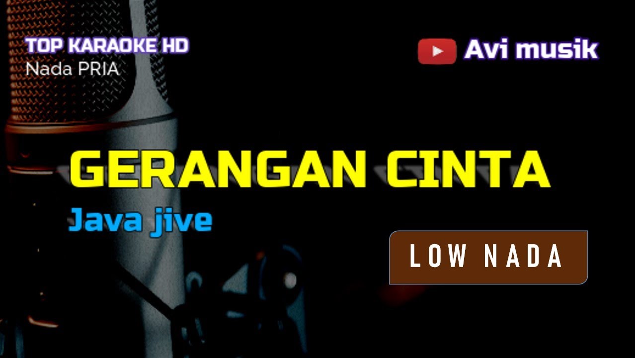 GERANGAN CINTA - Java Jive | Nada PRIA | Top karaoke HD Avimusik