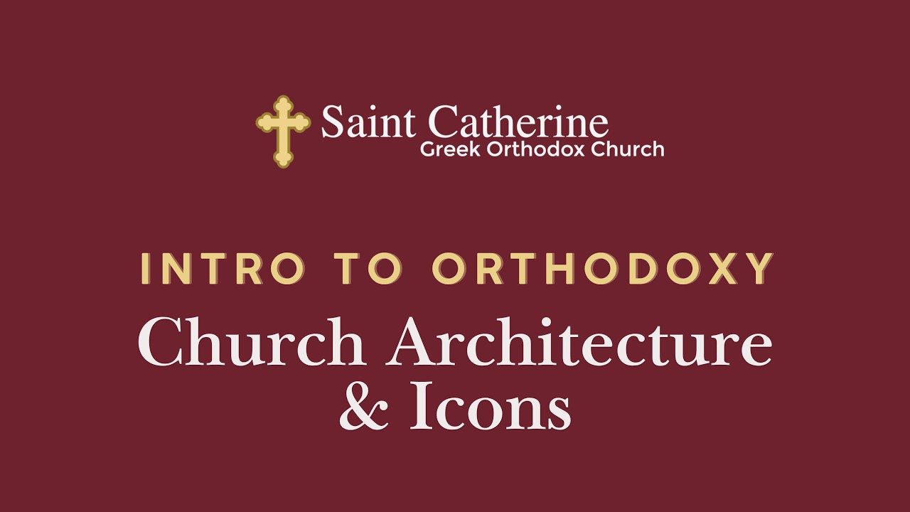 Church Architecture & Icons