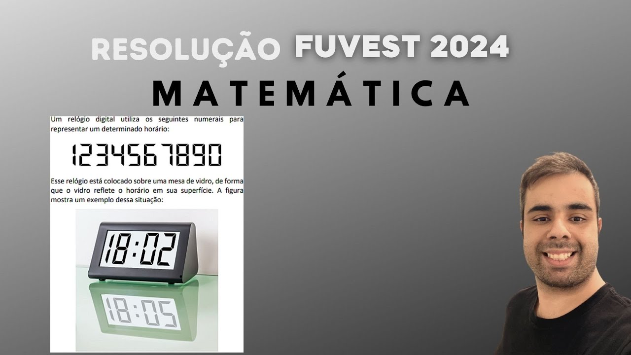 Fuvest 2024 Um relógio digital utiliza os seguintes numerais para representar um determinado horário