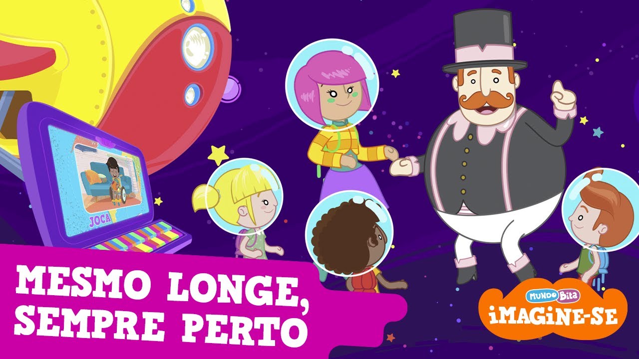 Série Mundo Bita: Imagine-se [Episódio Completo: Mesmo Longe, Sempre Perto]