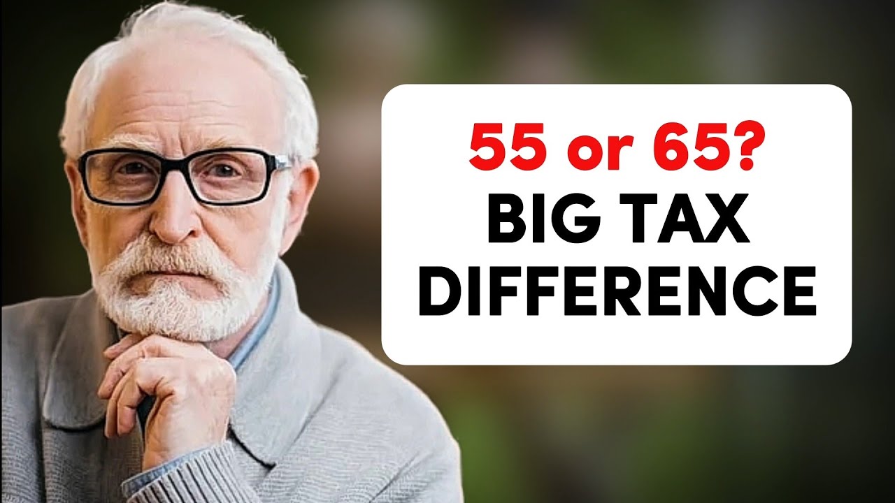 55 vs 65, Which Retirement Age Actually Saves You More in Taxes
