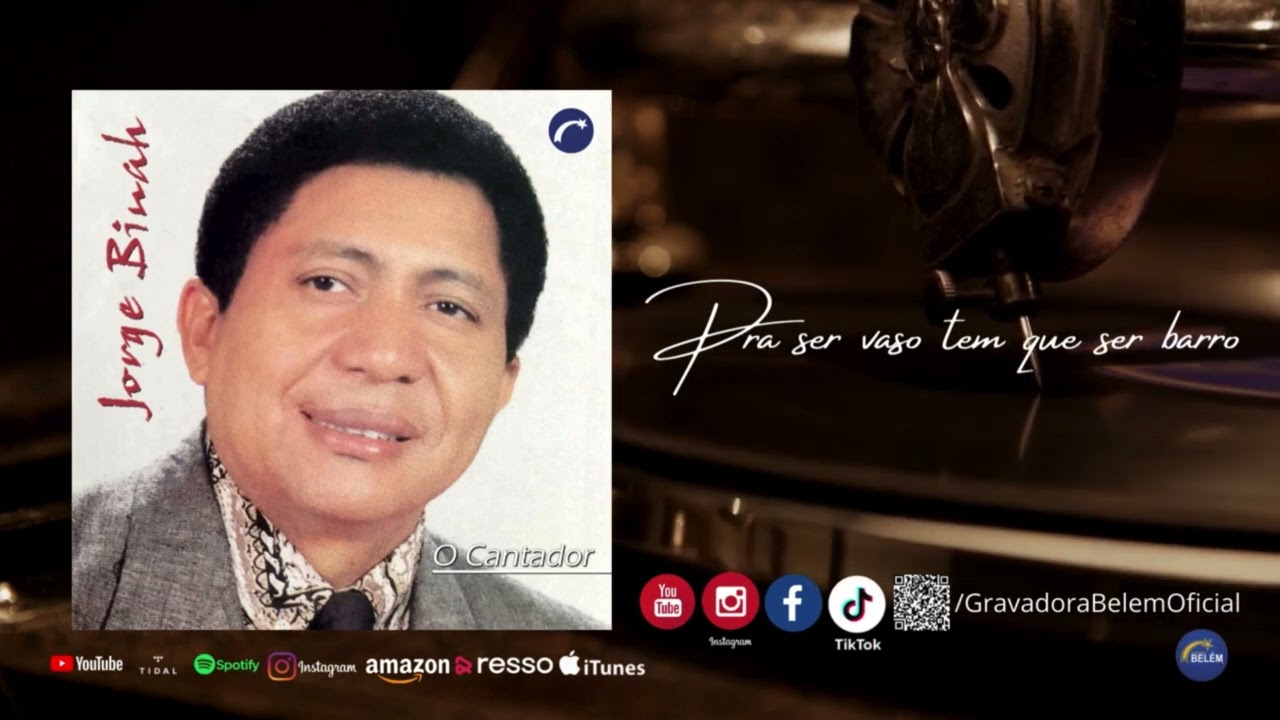 Pra Ser Vaso Tem Que Ser Barro - Jorge Binah (Áudio Oficial Gravadora Belém)